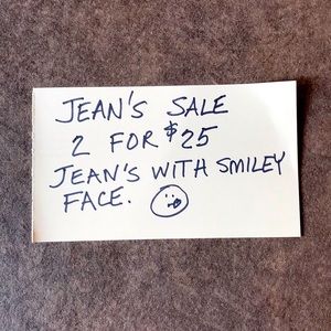 Jeans with smiley face SALE two for $25.